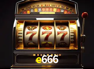 Descubra o Mundo do Cassino Online com e666
